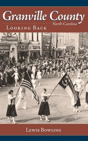 Granville County, North Carolina: Looking Back image number 0