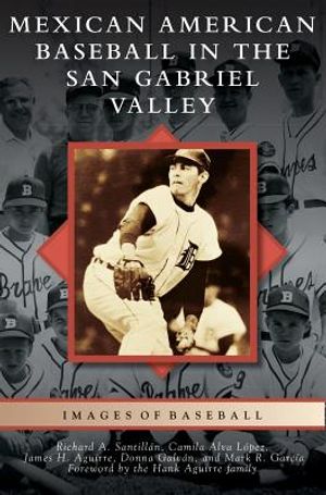 Mexican American Baseball in the San Gabriel Valley image number 0