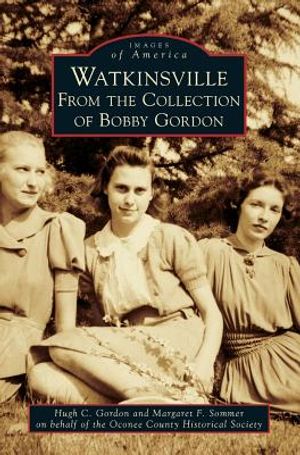 Watkinsville: From the Collection of Bobby Gordon image number 0