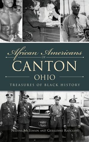African Americans of Canton, Ohio: Treasures of Black History image number 0