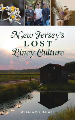 New Jersey's Lost Piney Culture image number 0