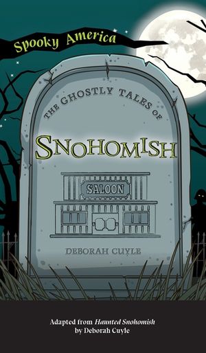 Ghostly Tales of Snohomish image number 0
