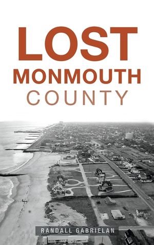 Lost Monmouth County image number 0
