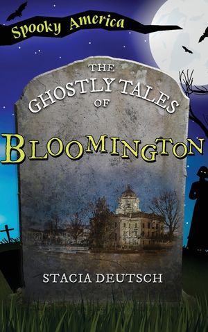 Ghostly Tales of Bloomington image number 0
