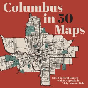 Columbus in 50 Maps image number 0