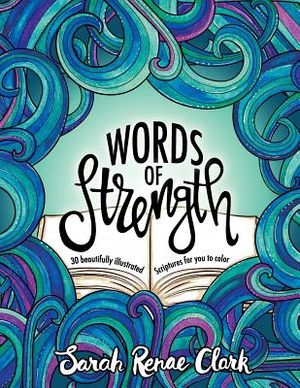 Words of Strength: 30 beautifully illustrated Scriptures for you to color image number 0