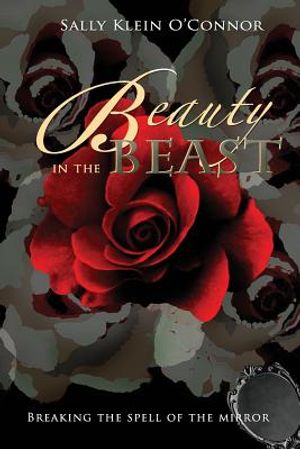 Beauty in the Beast: Breaking the Spell of the Mirror image number 0