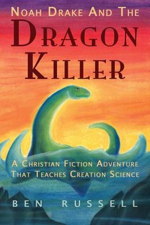 Noah Drake And The Dragon Killer: A Christian Fiction Adventure image number 0