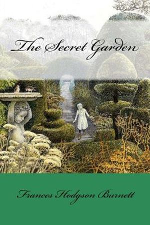 The Secret Garden Frances Hodgson Burnett image number 0