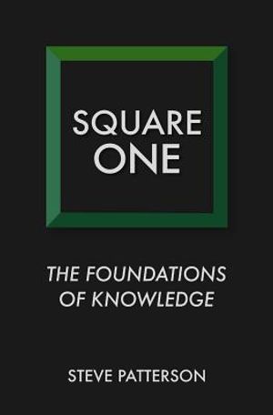 Square One: The Foundations of Knowledge image number 0