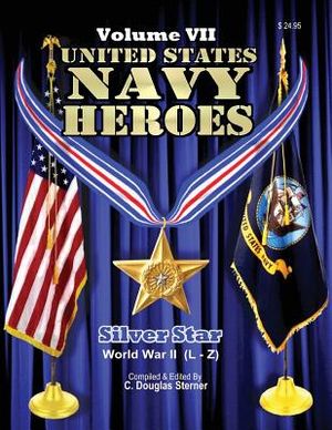 United States Navy Heroes - Volume VII: Silver Star World War II (L-Z) image number 0