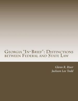 Georgia "In-Brief": Distinctions between Federal and State Law image number 0