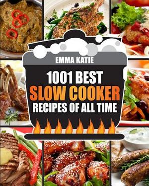 Slow Cooker Cookbook: 1001 Best Slow Cooker Recipes of All Time (Fast and Slow Cookbook, Slow Cooking, Crock Pot, Instant Pot, Electric Pres image number 0