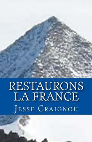 Restaurons la France: Verbatim de mes Pens&eacute;es Anarchiques image number 0