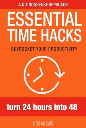 Essential Time Hacks: Turn 24 hours into 48 image number 0