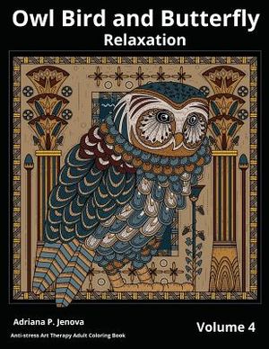 Owl Bird and Butterfly Coloring Books For Adults Relaxation: Art Therapy: (Anti-stress Art Therapy Adult Coloring Book Volume 4) image number 0