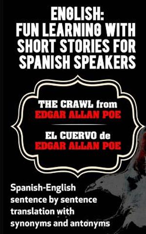 English: Fun Learning with Short Stories for Spanish Speakers.The Crawl (El Cue: Spanish-English sentence by sentence translati image number 0