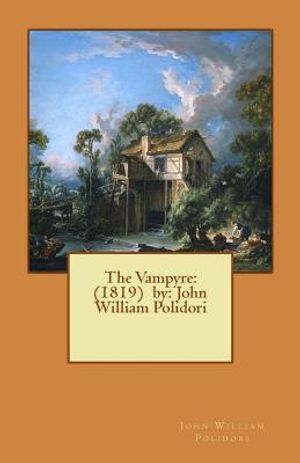 The Vampyre: (1819) by: John William Polidori image number 0