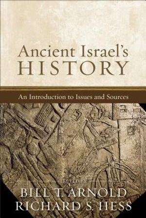 Ancient Israel's History: An Introduction to Issues and Sources image number 0