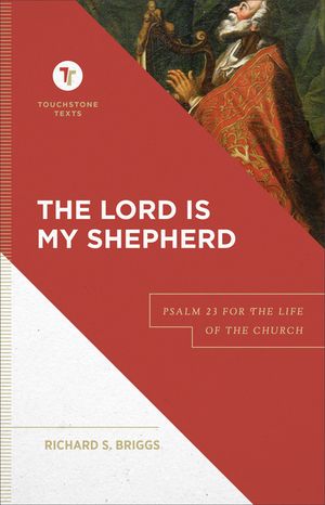 The Lord Is My Shepherd: Psalm 23 for the Life of the Church image number 0