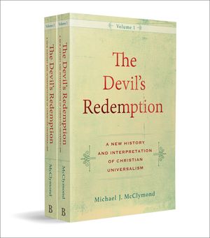 The Devil's Redemption: A New History and Interpretation of Christian Universalism image number 0