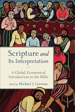 Scripture and Its Interpretation: A Global, Ecumenical Introduction to the Bible image number 0