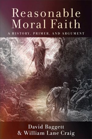 Reasonable Moral Faith: A History, Primer, and Argument image number 0