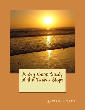 A Big Book Study of the Twelve Steps image number 0