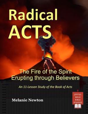 Radical Acts: The Fire of the Spirit Erupting through Believers image number 0