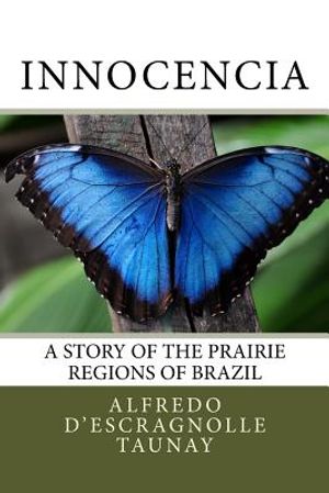 Innocencia: A story of the prairie regions of Brazil image number 0
