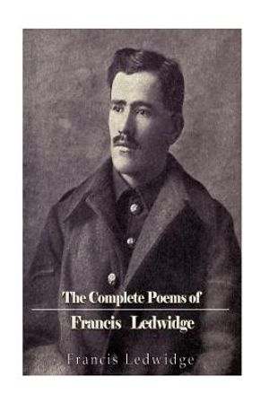 The Complete Poems of Francis Ledwidge image number 0