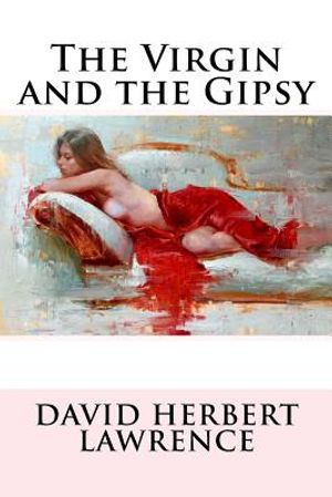 The Virgin and the Gipsy David Herbert Lawrence image number 0