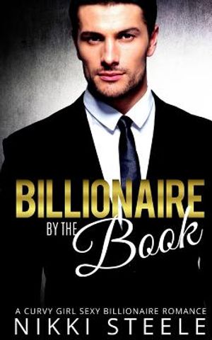 Billionaire by the Book: A Steamy Billionaire Romance image number 0