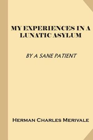 My Experiences in a Lunatic Asylum (Treasure Trove Classics) image number 0