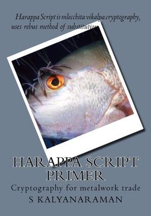 Harappa Script Primer: Cryptography for metalwork trade image number 0