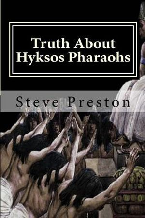 Truth About Hyksos Pharaohs image number 0