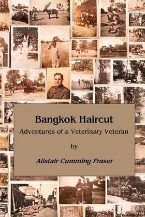 Bangkok Haircut: Adventures of a Veterinary Veteran image number 0