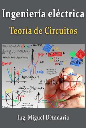 Ingenier&iacute;a el&eacute;ctrica: Teor&iacute;a de circuitos image number 0