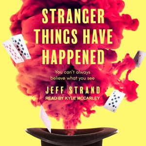 Stranger Things Have Happened image number 0
