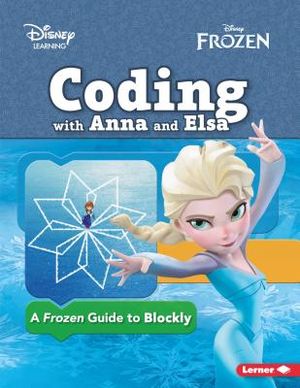 Coding with Anna and Elsa: A Frozen Guide to Blockly image number 0