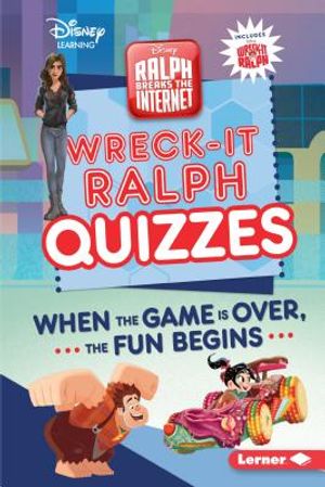 Wreck-It Ralph Quizzes: When the Game Is Over, the Fun Begins image number 0