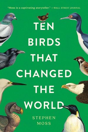 Ten Birds That Changed the World image number 0
