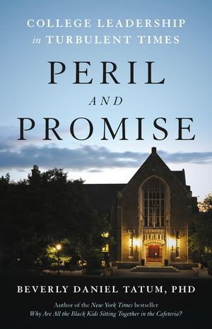 Peril and Promise: College Leadership in Turbulent Times image number 0
