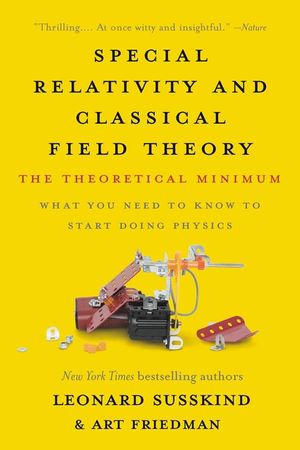 Special Relativity and Classical Field Theory: The Theoretical Minimum image number 0