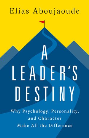 How Leaders Happen: Why Psychology, Personality, and Character Make All the Difference image number 0