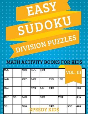 Easy Sudoku Division Puzzles Vol III: Math Activity Books for Kids image number 0