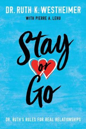 Stay or Go: Dr. Ruth's Rules for Real Relationships image number 0