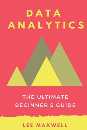 Data analytics: The Ultimate Beginner's Guide image number 0