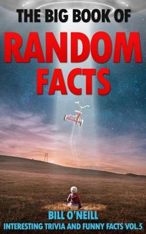 The Big Book of Random Facts Volume 5: 1000 Interesting Facts And Trivia image number 0