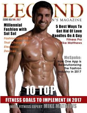 Legend Men's Magazine: 10 Top Fitness Goals to Implement in 2017 image number 0